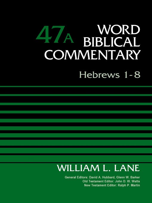 Title details for Hebrews 1-8, Volume 47A by William L. Lane - Available
